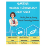 NURSING MEDICAL TERMINOLOGY CHEAT SHEET - The Big Book of Nursing Medical Terminology Workbook - 1900+ Terms, Prefixes, Suffixes, Root Words, Word Sea