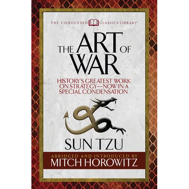 The Art of War (Condensed Classics): History's Greatest Work on Strategy--Now in a Special Condensation