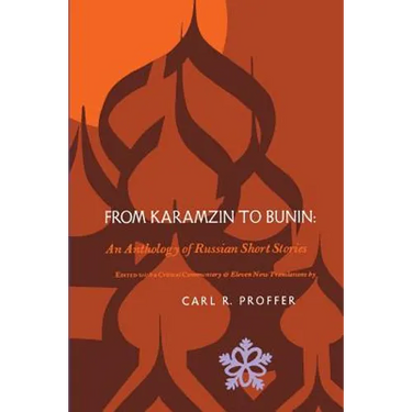 From Karamzin to Bunin: An Anthology of Russian Short Stories