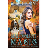Malevolent Magic: A Brylie Scott Paracozy Mystery