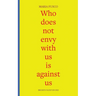 Who does not envy with us is against us: three essays on being working-class