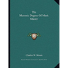 The Masonic Degree Of Mark Master