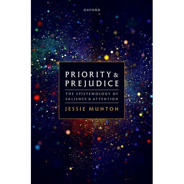 Priority and Prejudice: The Epistemology of Salience and Attention