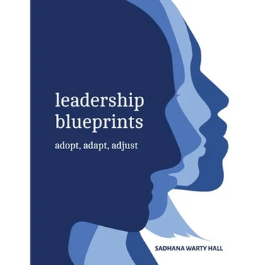 Leadership Blueprints adopt, adapt, adjust