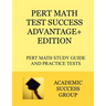 PERT Math Test Success Advantage+ Edition: PERT Math Study Guide and Practice Tests