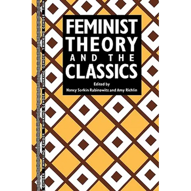 Feminist Theory and the Classics