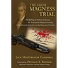 The Great Magness Trial: The Killing of Patton Anderson, the Trial of the Magness Family, and the Pursuit of Justice on the Tennessee Frontier