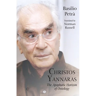 Christos Yannaras: The Apophatic Horizon of Ontology