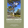 Green Carbon Part 2: The role of natural forests in carbon storage