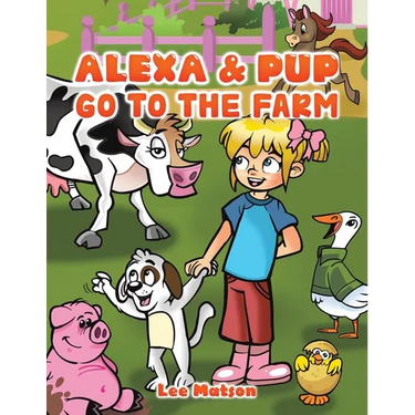 Alexa & Pup Go to the Farm