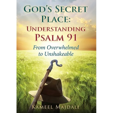 God's Secret Place: From Overwhelmed to Unshakeable