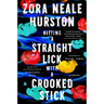 Hitting a Straight Lick with a Crooked Stick: Stories from the Harlem Renaissance
