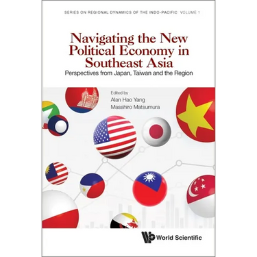 Navigating the New Political Economy in Southeast Asia
