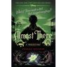 Almost There: A Twisted Tale