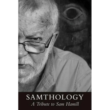 Samthology: A Tribute to Sam Hamill