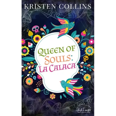 Queen of Souls: La Calaca