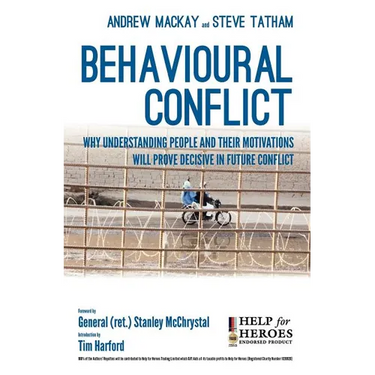 Behavioural Conflict: Why Understanding People and Their Motives Will Prove Decisive in Future Conflict