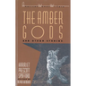 The Amber Gods and Other Stories