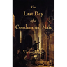 The Last Day of a Condemned Man
