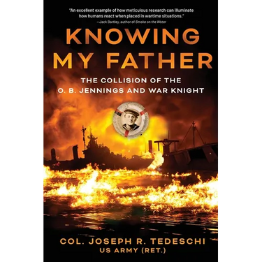 Knowing My Father: The Collision of the O. B. Jennings and War Knight