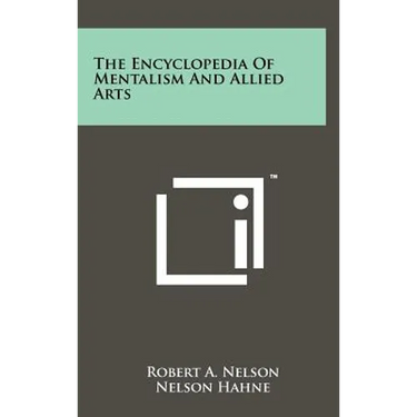 The Encyclopedia Of Mentalism And Allied Arts