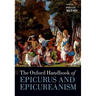 The Oxford Handbook of Epicurus and Epicureanism