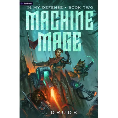Machine Mage: An Isekai Litrpg