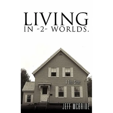 Living in -2- Worlds.