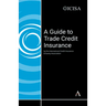A Guide to Trade Credit Insurance