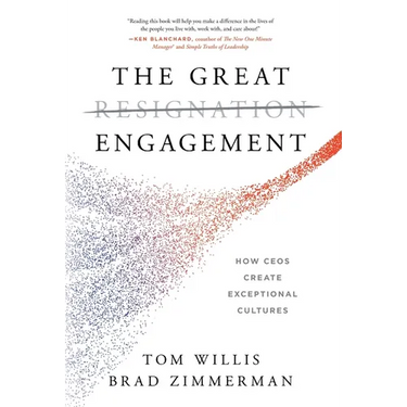 The Great Engagement: How CEOs Create Exceptional Cultures