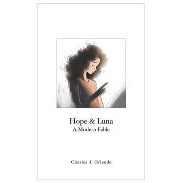 Hope & Luna: A Modern Fable