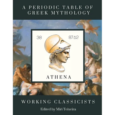 A Periodic Table of Greek Mythology