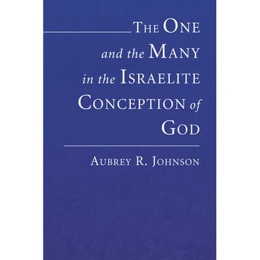 The One and the Many in the Israelite Conception of God