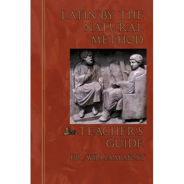 Latin by the Natural Method: Teacher's Guide