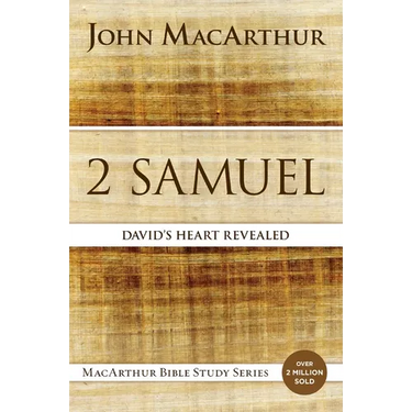2 Samuel: David's Heart Revealed