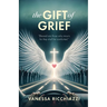 The Gift of Grief