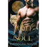 Wolf and Soul: The Alaska Princesses Trilogy, Book 3