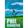 Phil767: Rebooted
