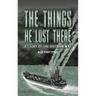 The Things He Lost There