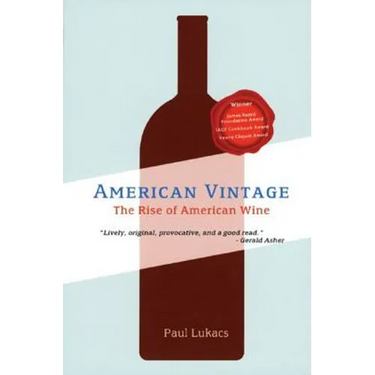 American Vintage: The Rise of American Wine