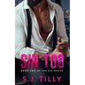 Sin Too: Book Two of the Sin Series