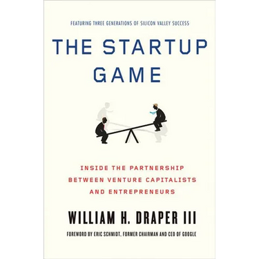 The Startup Game: Inside the Partnership Between Venture Capitalists and Entrepreneurs