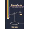 Kinsey Scale for the Emotionally Fragile Queer