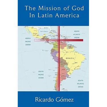 The Mission of God in Latin America