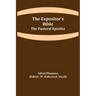 The Expositor's Bible: The Pastoral Epistles