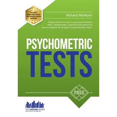 Psychometric Tests: The complete comprehensive workbook containing over 340 pages of questions and answers on how to pass psychometric tests and passi