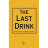 The Last Drink And Other Bilingual Spanish-English Stories
