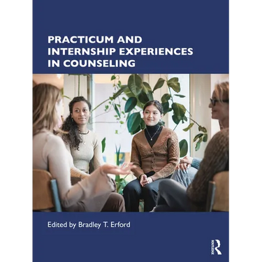 Practicum and Internship Experiences in Counseling