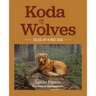 Koda and the Wolves: Tales of a Red Dog