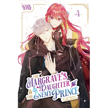 The Margrave's Daughter & the Enemy Prince, Volume 4